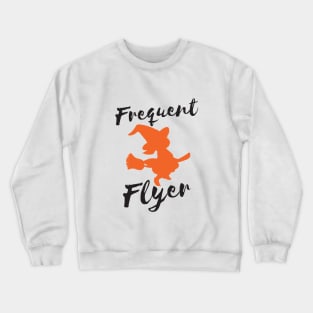 Frequent Flyer Funny Halloween Crewneck Sweatshirt